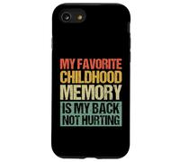 Mon meilleur souvenir d'enfance est que mon dos ne me fait pas mal Coque pour iPhone SE (2020) / 7 / 8