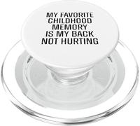 Mon meilleur souvenir d'enfance est que mon dos ne me fait pas mal PopSockets PopGrip pour MagSafe