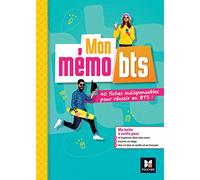 Mon mémo BTS: 40 fiches indispensables pour réussir en BTS