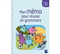 Mon mémo pour réussir en grammaire CM Françoise Bellanger (Auteur)