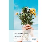 Mon mémo santé - Nicole Chappe - Nombre 7 - broché - Guide