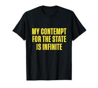 Mon mépris pour l'État est Infini T-Shirt