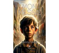 Mon messie - Danny Nabet - Le Lys Bleu - broché - Témoignage