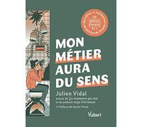 Mon métier aura du sens: + de 30 métiers durables et solidaires au service du Vivant