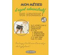 Mon métier d'agent administratif qui déchire: Valide ton projet professionnel !