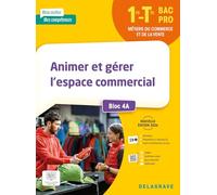 Mon métier, mes compétences - Animer et gérer l’espace commercial - Bloc 4 A - 1ère, Tle Bac Pro (2026) - Pochette élève