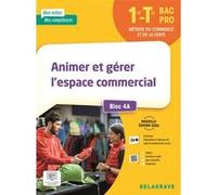 Mon métier, mes compétences - Animer et gérer l’espace commercial - Bloc 4 A - 1ère, Tle Bac Pro (2026) - Pochette élève Carole Arnal (Auteur), Caroline Autret (Coordination éditoriale), Cédric Vazia