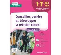 Mon métier, mes compétences - Conseiller, vendre et développer la relation client - Blocs 1, 2 et 3 - 1re, Tle Bac Pro (2026) - Pochette élève Caroline Autret (Coordination éditoriale), Lucas Sanz-Ram
