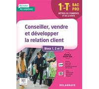Mon métier, mes compétences - Conseiller, vendre et développer la relation client - Blocs 1, 2 et 3 - 1re, Tle Bac Pro (2026) - Pochette élève - Caroline Autret - Delagrave - broché - Scolaire / Unive