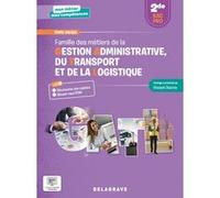 Mon métier, mes compétences - Famille des métiers de la Gestion administrative, du Transport et de la Logistique 2de Bac Pro GATL (2023) - Pochette élève Sabine Galy (Auteur), Vincent Ducros (Coordina