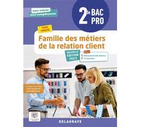 Mon métier, mes compétences - Famille des métiers de la relation client 2de Bac Pro Métiers de la relation client (2023) - Pochette élève - Lucas Sanz-Ramos - Delagrave - broché - Scolaire / Universit