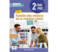Mon métier, mes compétences - Famille des métiers de la relation client 2de Bac Pro Métiers de la relation client (2023) - Pochette élève