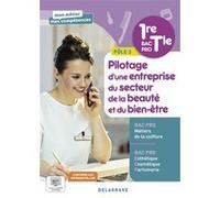 Mon métier, mes compétences - Pilotage d’une entreprise du secteur de la beauté et du bien-être - Pôle 3 - 1re, Tle Bac Pro Esthétique, Cosmétique, Parfumerie et Coiffure (2023) - Pochette élève Lucas