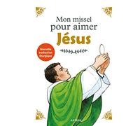 Mon missel pour aimer Jésus