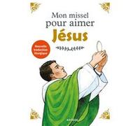 Mon missel pour aimer Jésus Aldric de Bizemont (Auteur), Anne de Braux (Auteur), Marion Raynaud De Prigny (Illustration)