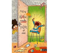 Mon moche frère et moi - Joëlle Dreidemy - Nathan - broché - Roman junior