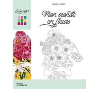 Mon monde en fleurs - Sophie Truant - Eyrolles - broché - Livre-jeu