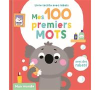 Mon monde - Mes 100 premiers mots