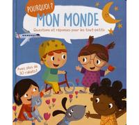 Mon monde: Questions et réponses pour les tout-petits