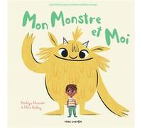 Mon monstre et moi Nadiya Hussain (Auteur), Elizabeth Bailey (Auteur), Elizabeth Bailey (Illustration)