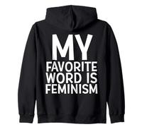 Mon Mot préféré est Feminism féministe activiste Droits des Femmes Sweat à Capuche
