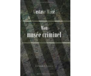 Mon musée criminel