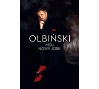 Mon New York - Rafał Olbiński (Literatur und Kunst auf Polnisch)