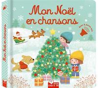 Mon Noël en chansons - livre avec puces - Aurélie Desfour - Deux Coqs D'or - cartonné - Comptine, chant