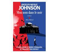 Jocelyn Nicole Johnson – Mon nom dans le noir – Roman – Broché