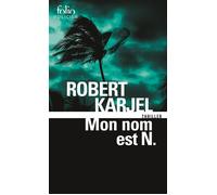 Robert Karjel – Mon nom est N. – Traduction Lucas Messmer