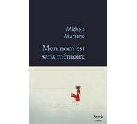 Maria Michela Marzano – Mon nom est sans mémoire – Roman – Broché