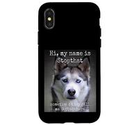 Mon nom est Stopthat Funny Hyper Siberian Husky Dog Owner Coque pour iPhone X/XS