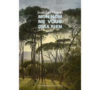 Mon nom ne vous dira rien