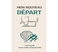 Mon Nouveau Départ -Le journal émotionnel