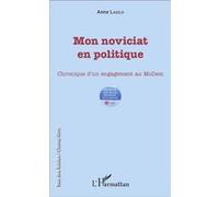 Anne Laszlo – Mon noviciat en politique – Chronique d'un engagement au MoDem – Broché