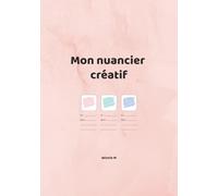 Mon nuancier créatif