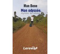 Mon odyssée.: Hymne du retour.