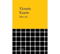 Mon oeil Victoria Kaario (Auteur)