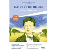Mon oeuvre au bac - Arthur Rimbaud, Les Cahiers de Douai