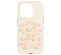 Mon Ombre a Quatre Pattes et Un Amoureux des Chiens de Queue Coque pour iPhone 15 Pro