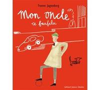 Mon oncle, ce farfelu Yvonne Jagtenberg (Auteur), Mireille Cohendy (Traduction)