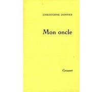 Mon oncle Christophe Donner (Auteur)