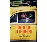 Paula Jacques – Mon oncle de Brooklyn – Roman – Broché