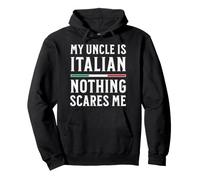 Mon Oncle est Italien, Rien ne m'effraie Sweat à Capuche