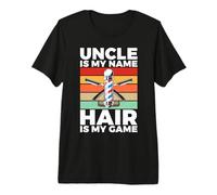 Mon Oncle est Mon nom Hair is My Game Barber T-Shirt Haut de Gamme