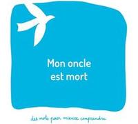Mon oncle est mort Un livre pour aider les adultes aider les enfants - Sbastien Brochot - Amazon Digital Services LLC KDP - Livre en Anglais Sbastien BrochotSbastien Brochot (Auteur)