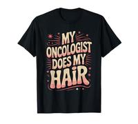 Mon oncologue dessine Mes Cheveux T-Shirt
