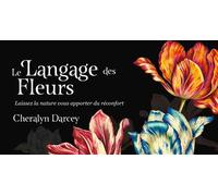 Mon oracle de poche : Langage des fleurs - Laissez la nature vous apporter du réconfort - Cheralyn Darcey - Lotus Et L'elephant - Jeux livres objets