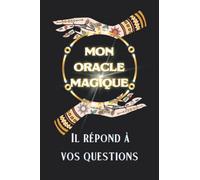 Mon Oracle Magique: Il répond à vos questions sur l'amour, le travail et les finances, c'est le livre magique qui vous accompagnera au quotidien, idée ... des arts divinatoires et de la voyance