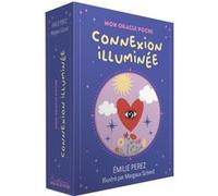 Mon Oracle poche connexion illuminée Emilie Perez (Auteur), Margaux Schmit (Illustration)